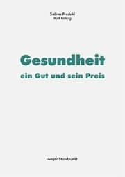 Cover von Gesundheit - ein Gut und sein Preis