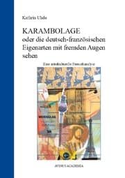 Cover von KARAMBOLAGE oder die deutsch-französischen Eigenarten mit fremden Augen sehen