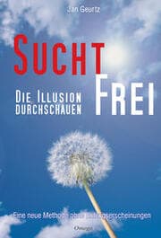 Cover von Suchtfrei - Die Illusion durchschauen