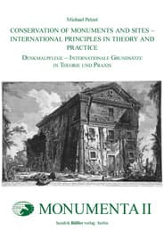 Cover von Conservation of Monuments and Sites - International Principles in Theory and Practice Denkmalpflege - Internationale Grundsätze in Theorie und Praxis