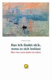 Cover von Das Ich findet sich, wenn es sich loslässt