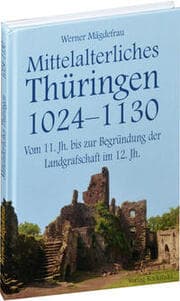 Cover von Mittelalterliches Thüringen 1024-1130