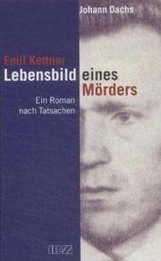 Cover von Emil Kettner: Lebensbild eines Mörders