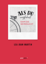 Cover von Als du wegfuhrst, kam die Sehnsucht