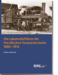 Cover von Die Lokomotivführer der Preußischen Staatseisenbahn 1890-1914