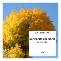 Cover von Die Kleine Reihe Bd. 7: Der Herbst des Jahres
