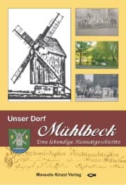Cover von Unser Dorf Mühlbeck - eine lebendige Heimatgeschichte