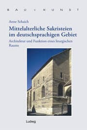 Cover von Mittelalterliche Sakristeien im deutschsprachigen Gebiet