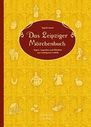 Cover von Das Leipziger Märchenbuch