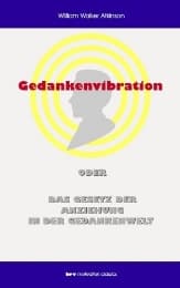Cover von Gedankenvibration oder Das Gesetz der Anziehung in der Gedankenwelt