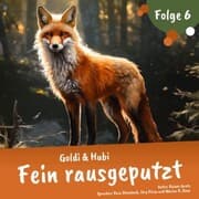 Cover von Einschlafgeschichten für Kinder ab 3 Jahren , Goldi & Hubi - Fein rausgeputzt (Staffel 1, Folge 6)