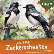 Cover von Einschlafgeschichten für Kinder ab 3 Jahren , Goldi & Hubi - Zuckerschnuten (Staffel 1, Folge 9)