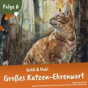 Cover von Einschlafgeschichten für Kinder ab 3 Jahren , Goldi & Hubi - Großes Katzenehrenwort (Staffel 2, Folge 6)