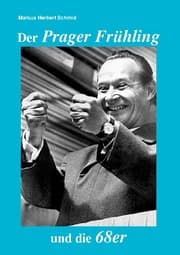 Cover von Der Prager Frühling und die 68er