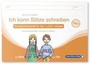 Cover von Ich kann Sätze schreiben Teil 1 - Schülerarbeitsheft für die 1. und 2. Klasse