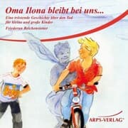 Cover von Oma Ilona bleibt bei uns... (MP3)