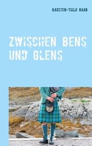 Cover von Zwischen Bens und Glens