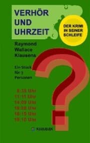 Cover von Verhör und Uhrzeit. Der Krimi in seiner Schleife