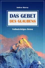 Cover von Das Gebet des Glaubens