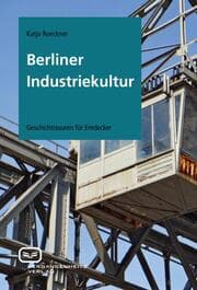 Cover von Berliner Industriekultur