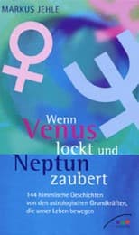 Cover von Wenn Venus lockt und Neptun zaubert