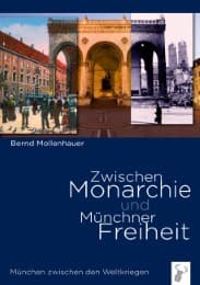 Cover von Zwischen Monarchie und Münchner Freiheit