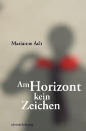 Cover von Am Horizont kein Zeichen