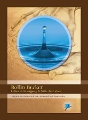 Cover von Rollin Becker - Leben in Bewegung & Stille des Lebens