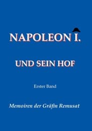 Cover von Napoleon I. und sein Hof (Erster Band)