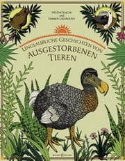 Cover von Unglaubliche Geschichten von ausgestorbenen Tieren