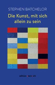 Cover von Die Kunst, mit sich allein zu sein