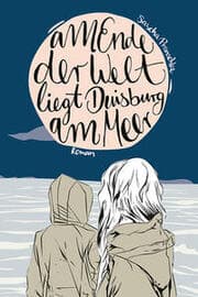Cover von Am Ende der Welt liegt Duisburg am Meer