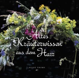 Cover von Altes Kräuterwissen aus dem Harz