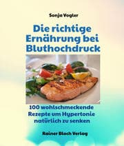 Cover von Die richtige Ernährung bei Bluthochdruck