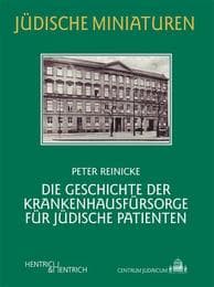 Cover von Die Geschichte der Krankenhausfürsorge für jüdische Patienten