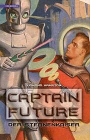 Cover von Captain Future - Der Sternenkaiser