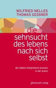 Cover von Die Sehnsucht des Lebens nach sich selbst