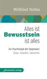 Cover von Alles ist Bewusstsein - Bewusstsein ist alles