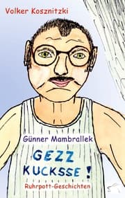 Cover von Günner Mambrallek: Gezz kucksse!