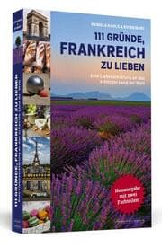 Cover von 111 Gründe, Frankreich zu lieben