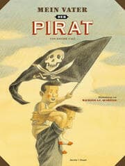 Cover von Mein Vater, der Pirat