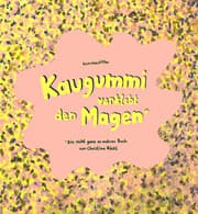 Cover von Kaugummi verklebt den Magen