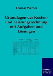Cover von Grundlagen der Kosten- und Leistungsrechnung mit Aufgaben und Lösungen