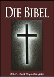 Cover von Die BIBEL (eBibel - Für eBook-Lesegeräte optimierte Ausgabe)