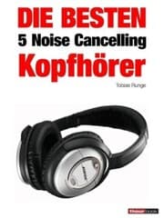 Cover von Die besten 5 Noise Cancelling Kopfhörer