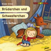 Cover von Brüderchen und Schwesterchen gelesen von Iris Berben - ICHHöRMAL