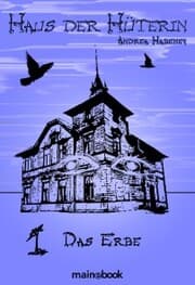 Cover von Haus der Hüterin: Band 1 - Das Erbe