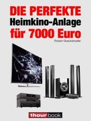 Cover von Die perfekte Heimkino-Anlage für 7000 Euro