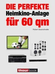 Cover von Die perfekte Heimkino-Anlage für 60 qm