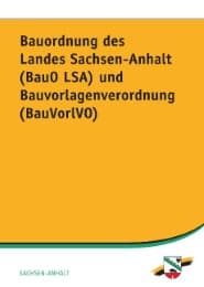 Cover von Bauordnung des Landes Sachsen-Anhalt (BauO LSA) und Bauvorlagenverordnung (BauVorlVO)